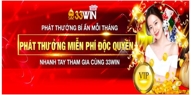 Vô vàn ưu đãi độc quyền được thiết kế riêng cho hội viên 33win