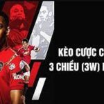 Kèo cược chấp 3 chiều