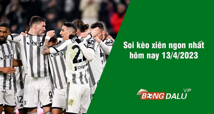 soi kèo xiên 13/4 bongdalu vip