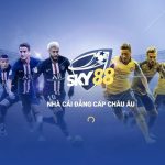 Sky88 là nhà cái thể thao cực kỳ uy tín tại châu Âu