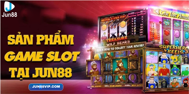 Chơi Slot game Jun88 phụ thuộc vào kỹ năng người chơi 