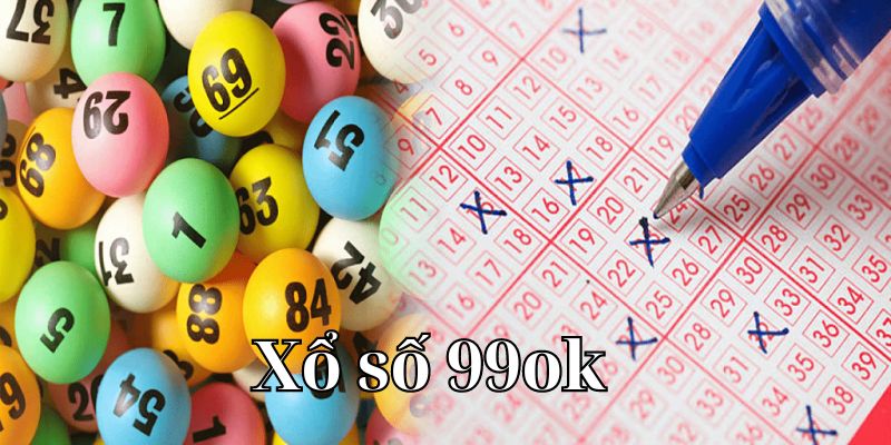 xo so 99ok gioi thieu - Bongdalu Vip