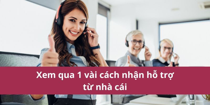 cach nhan ho tro tu nha cai 2 - Bongdalu Vip