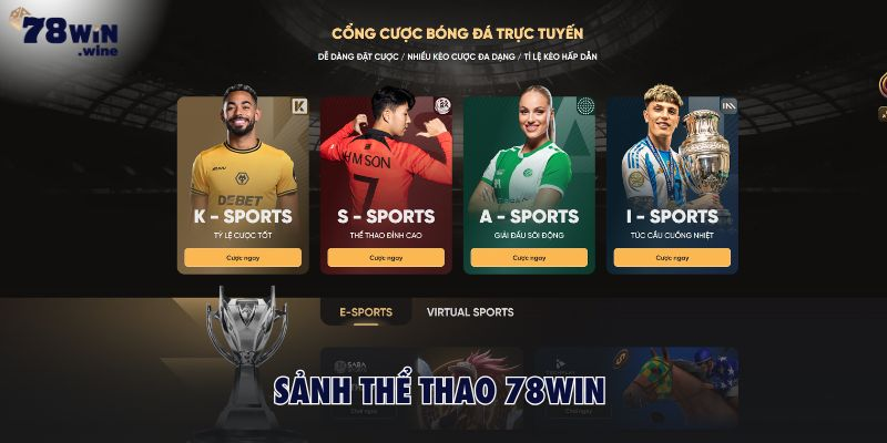 Các sảnh cược thể thao tại 78win